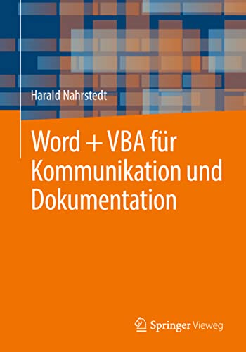 Word + VBA für Kommunikation und Dokumentation von Springer Vieweg